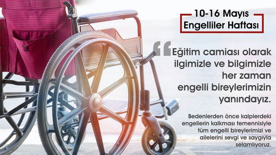 10-16 Mayıs #EngellilerHaftası 